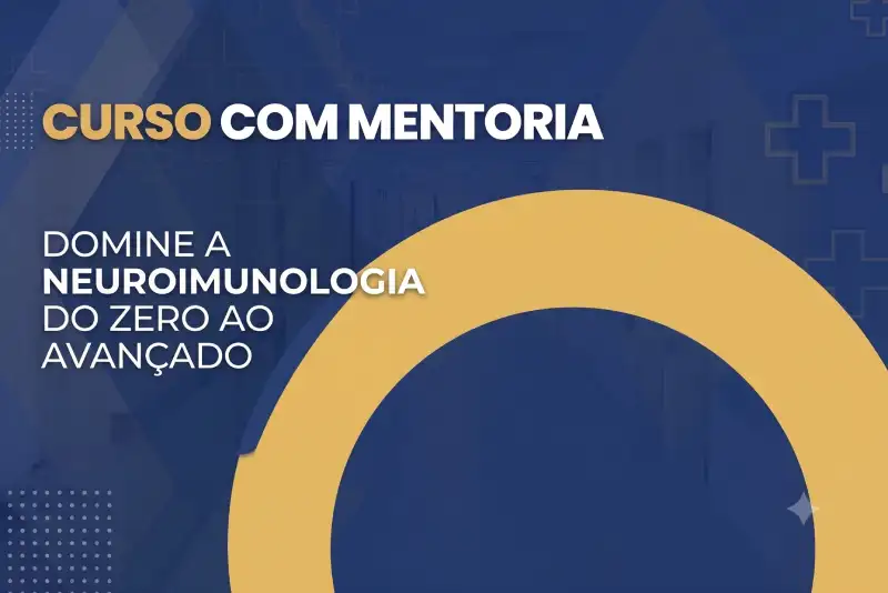 Domine a Neuroimunologia do Zero ao Avançado